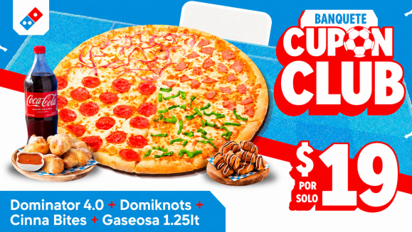 [Image: ¡Celebra a Papá con Banquete Familiar de Domino's Pizza! ¡Paga $19 en Lugar de $30.23 por una Pizza Dominator de 16 Porciones con 4 Ingredientes a Elección + 8 Domiknots + Cinnabites + Bebida de 1.25 Lt!m]